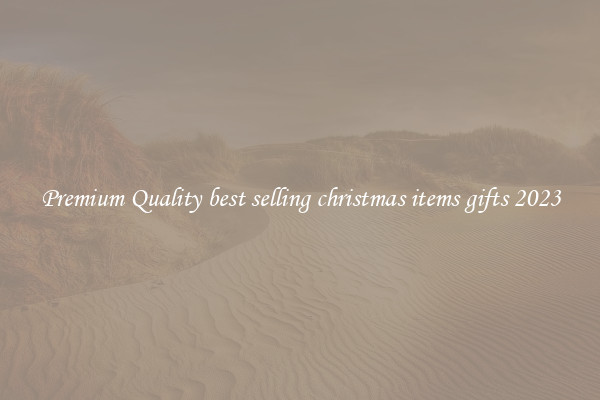 Premium Quality best selling christmas items gifts 2023