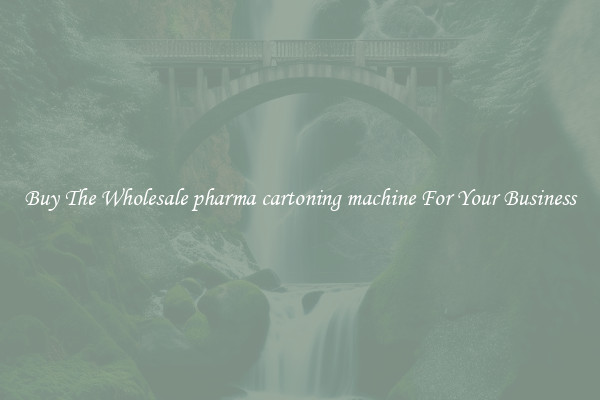  Buy The Wholesale pharma cartoning machine For Your Business 