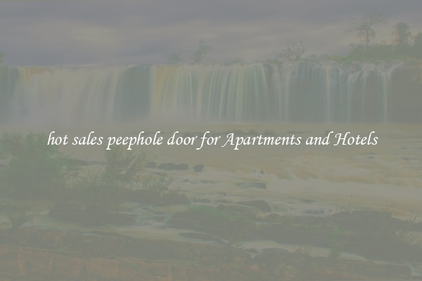 hot sales peephole door for Apartments and Hotels