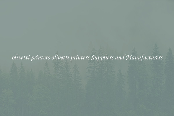 olivetti printers olivetti printers Suppliers and Manufacturers