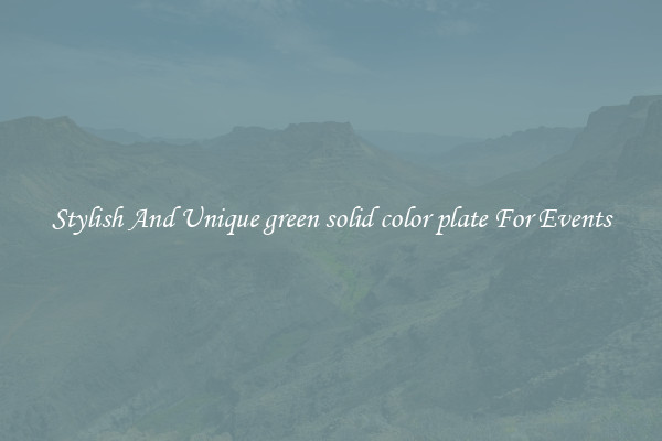 Stylish And Unique green solid color plate For Events