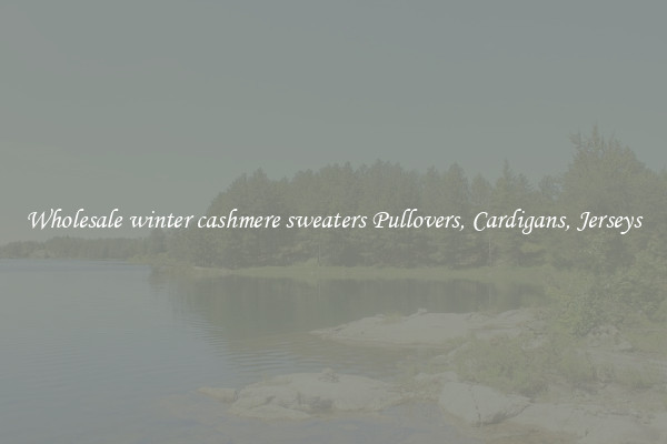 Wholesale winter cashmere sweaters Pullovers, Cardigans, Jerseys