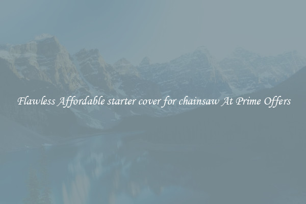 Flawless Affordable starter cover for chainsaw At Prime Offers