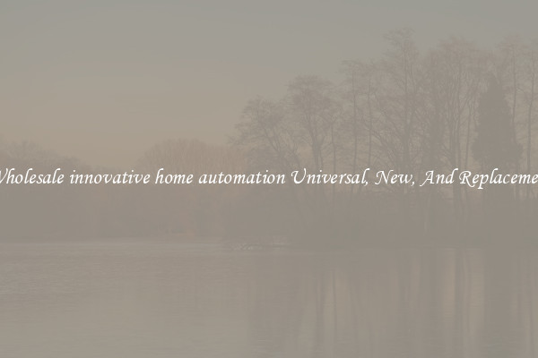 Wholesale innovative home automation Universal, New, And Replacement