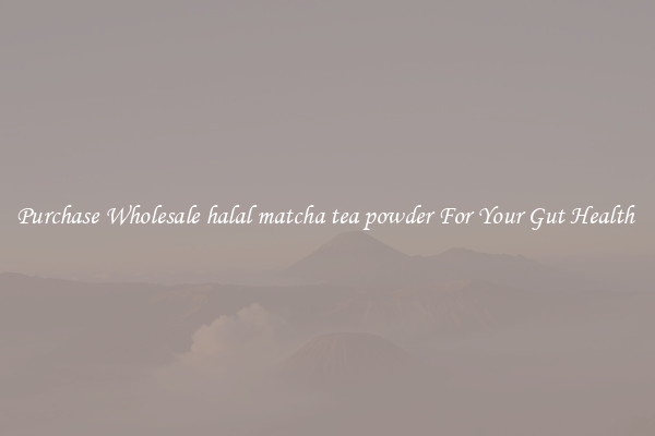 Purchase Wholesale halal matcha tea powder For Your Gut Health 