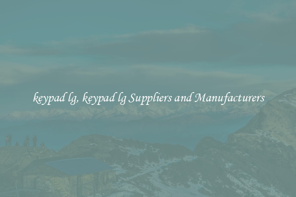 keypad lg, keypad lg Suppliers and Manufacturers